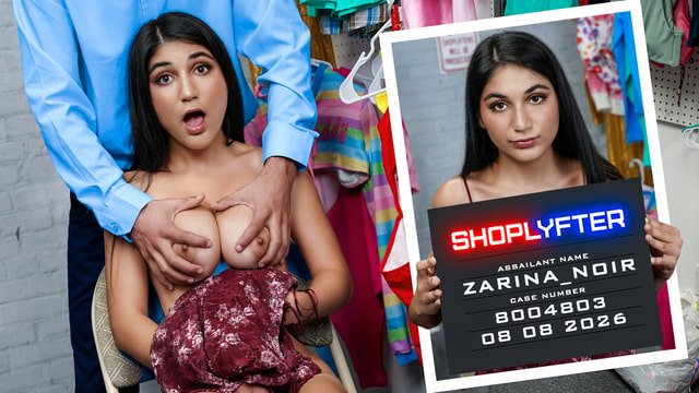 Shoplyfter – Zarina Noir – Caso n.° 8004803: Dándole una lección a la dulce Zarina